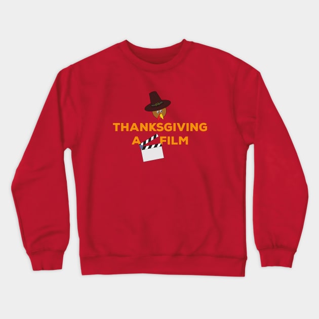 Thanksgiving A Film Clapperboard and Turkey Crewneck Sweatshirt by DiegoCarvalho